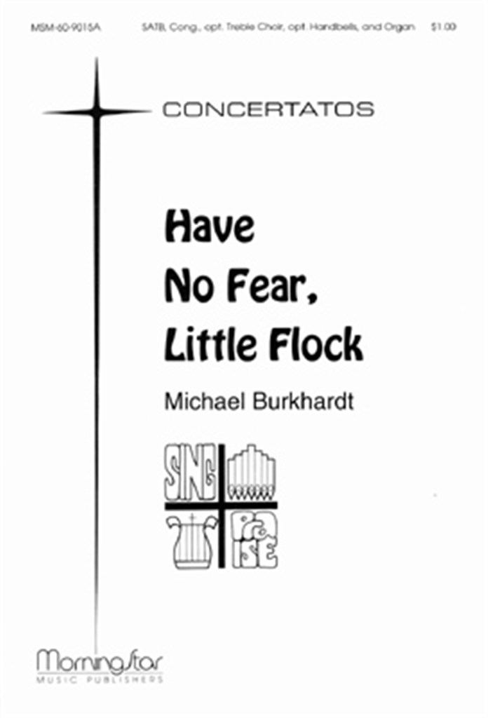 Have No Fear, Little Flock